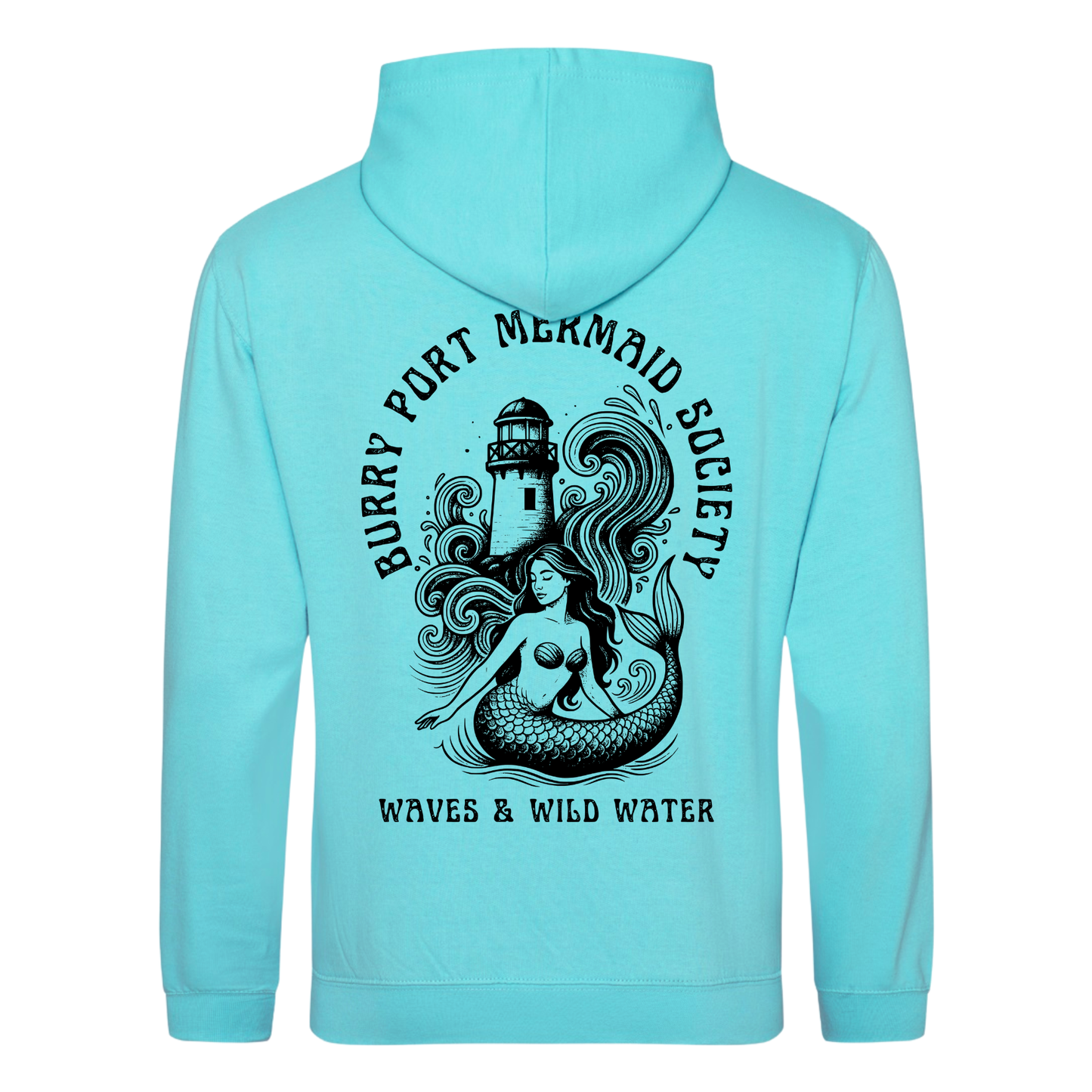 Lagoon blue hoodie featuring large Burry Port Mermaid Society mermaid and lighthouse design by Waves & Wild Water.
